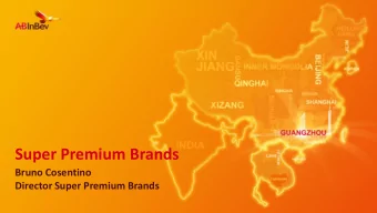 Super Premium Brands  Bruno Cosentino  Director Super Premium Brands  Connection with Strategy: