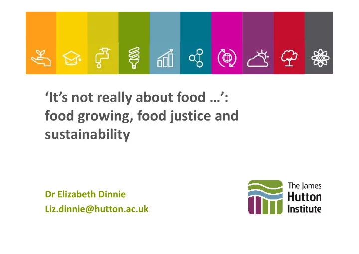 it s not really about food food growing food justice and