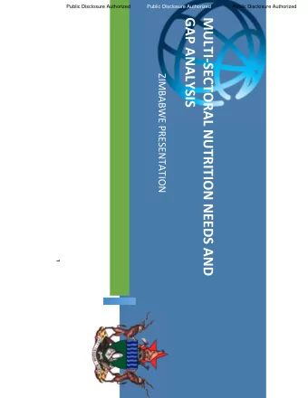GAP ANALYSIS  MULTI-SECTORAL NUTRITION NEEDS AND  ZIMBABWE PRESENTATION  1  Presentation Outline