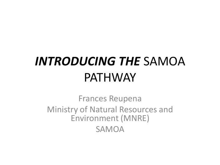 introducing the samoa pathway