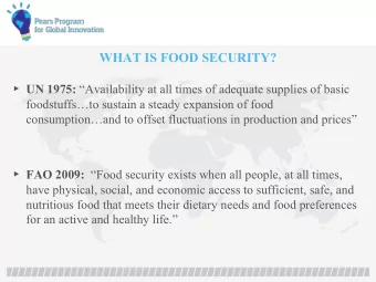 WHAT IS FOOD SECURITY?  UN 1975: Availability at all times of adequate supplies of basic