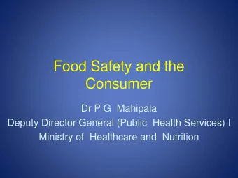 Consumer  Dr P G  Mahipala  Deputy Director General (Public  Health Services) I  Ministry of