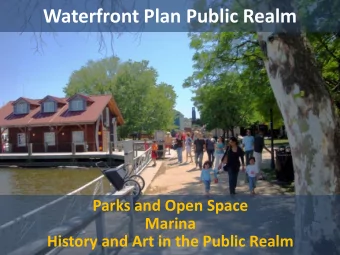 Waterfront Plan Public Realm  Parks and Open Space  Marina  History and Art in the Public Realm