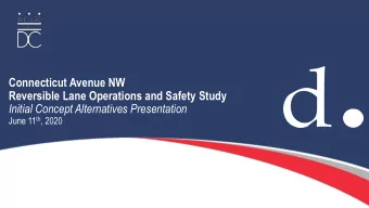 Connecticut Avenue NW  Reversible Lane Operations and Safety Study  Initial Concept Alternatives