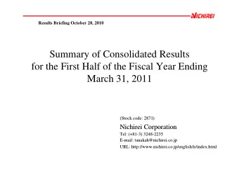 Summary of Consolidated Results  for the First Half of the Fiscal Year Ending  March 31, 2011