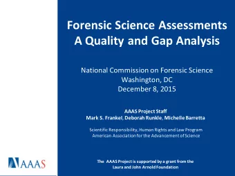 National Commission on Forensic Science  Washington, DC  December 8, 2015  AAAS Project Staff Mark