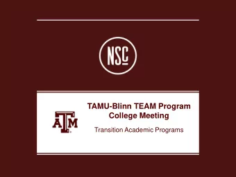 TAMU-Blinn TEAM Program  College Meeting  Transition Academic Programs Texas A&amp;M Blinn