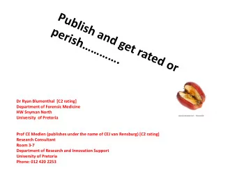 Dr Ryan Blumenthal  [C2 rating]  Department of Forensic Medicine  HW Snyman North  University  of