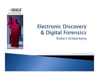 Electronic Discovery Electronic Discovery   &amp; Digital Forensics  &amp; Digital Forensics