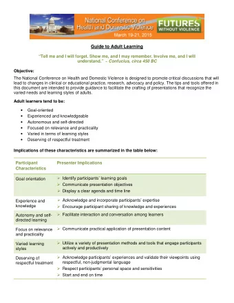 Developing Learning Objectives: Objectives are action-oriented statements that describe a set of