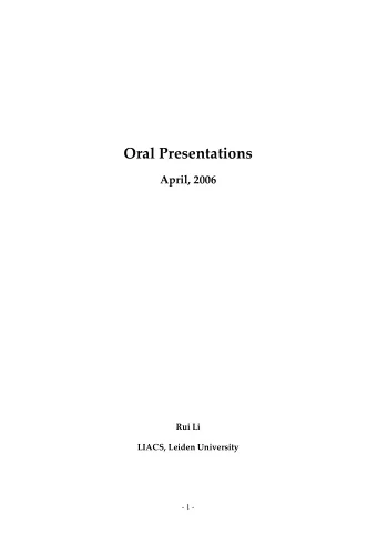 Oral Presentations April, 2006 Rui Li LIACS, Leiden University  - 1 - 1. Communication Some general