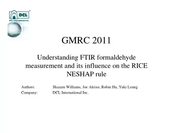 GMRC 2011  GMRC 2011  Understanding FTIR formaldehyde  Understanding FTIR formaldehyde  measurement