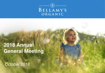2018 Annual  General Meeting  October 2018  Disclaimer  The following disclaimer applies to this