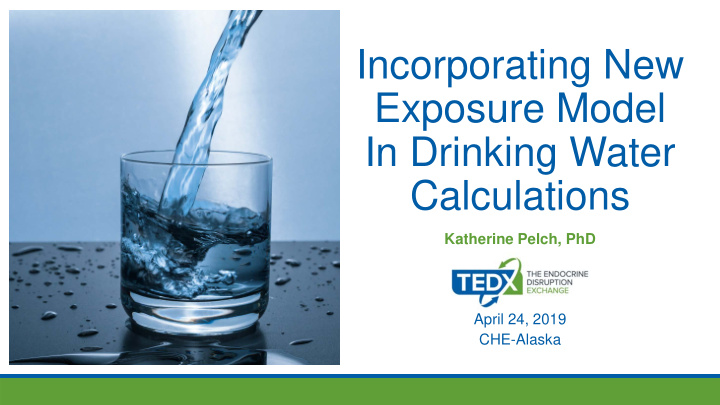 incorporating new exposure model in drinking water