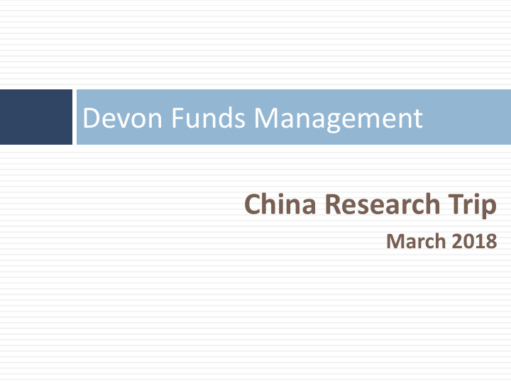 devon funds management china research trip