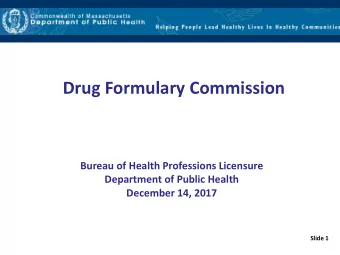 Drug Formulary Commission  Bureau of Health Professions Licensure  Department of Public Health