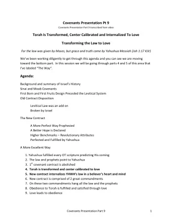 Torah Is Transformed, Center Calibrated and Internalized To Love  Transforming the Law to Love  For