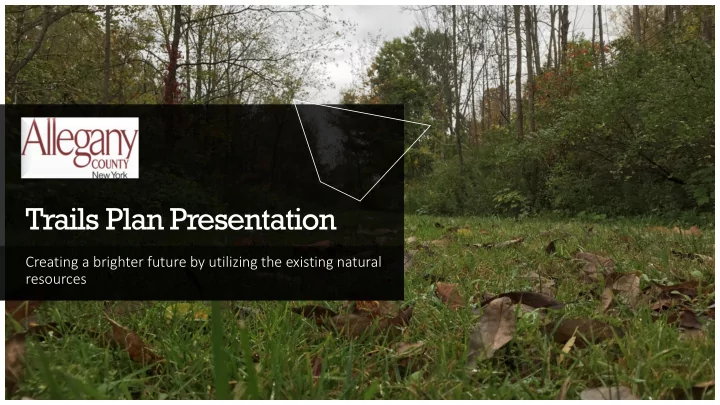 trails plan presentation