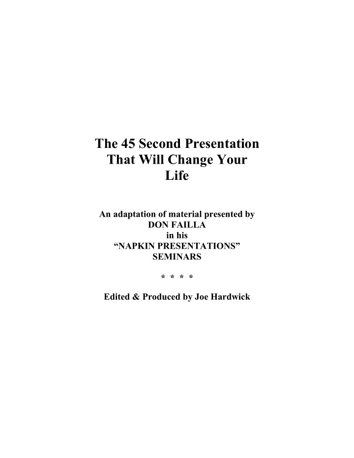 the 45 second presentation that will change your life an