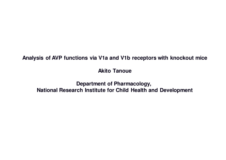 analysis of avp functions via v1a and v1b receptors with