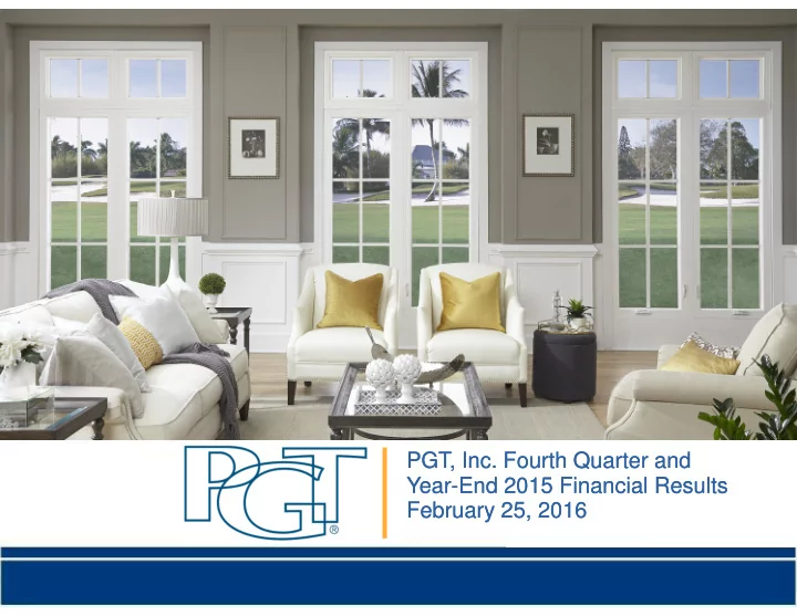 pgt inc fourth quarter and pgt inc fourth quarter and