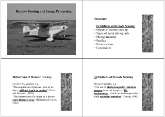 Remote Sensing and Image Processing  Structure  Definitions of Remote Sensing   Origins of