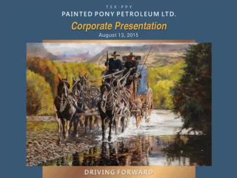 Corporate Presentation  August 13, 2015  1  Growing a Premier Natural Gas Asset  Focus on Montney