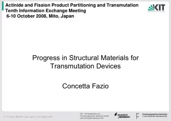 Progress in Structural Materials for  Transmutation Devices  Concetta Fazio  KIT  die