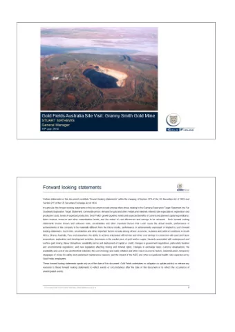 Gold Fields Australia site visit:  Granny Smith Gold Mine  Stuart Mathews 16 July 2014  There are a