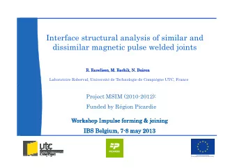 Interface structural analysis of similar and  dissimilar magnetic pulse welded joints  R.