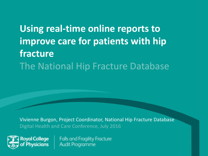 using real time online reports to improve care for