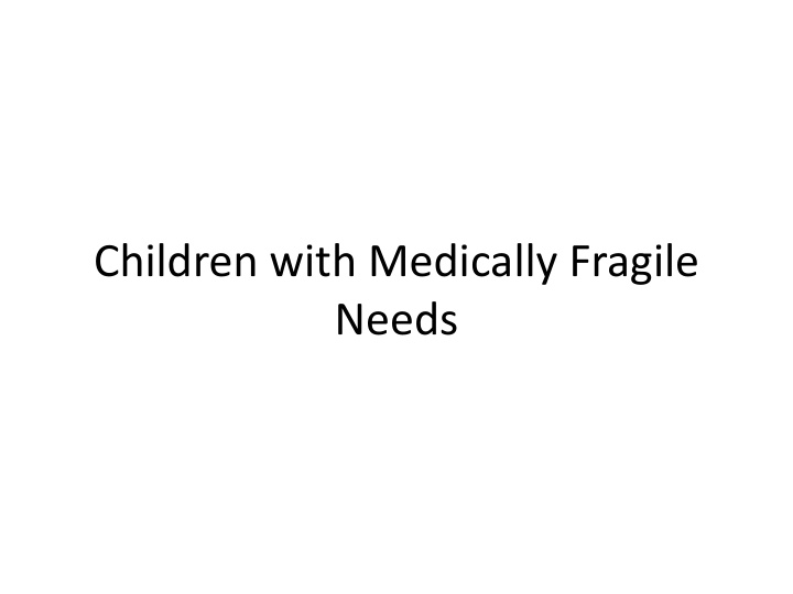 needs children with medically fragile needs