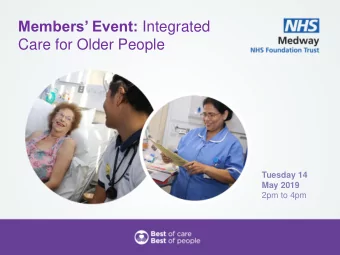 Care for Older People  Tuesday 14  May 2019  2pm to 4pm Developing Pathways of Care for Frail