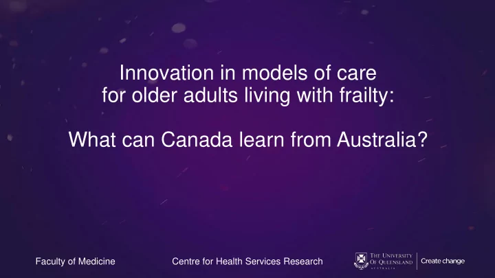 innovation in models of care for older adults living with
