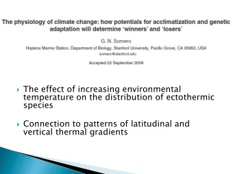 vertical thermal gradients  How do thermal tolerance limits differ among  species?  What
