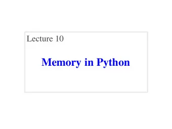 Memory in Python  Announcements For This Lecture  Reading  Assignments   Reread all of Chapter 3