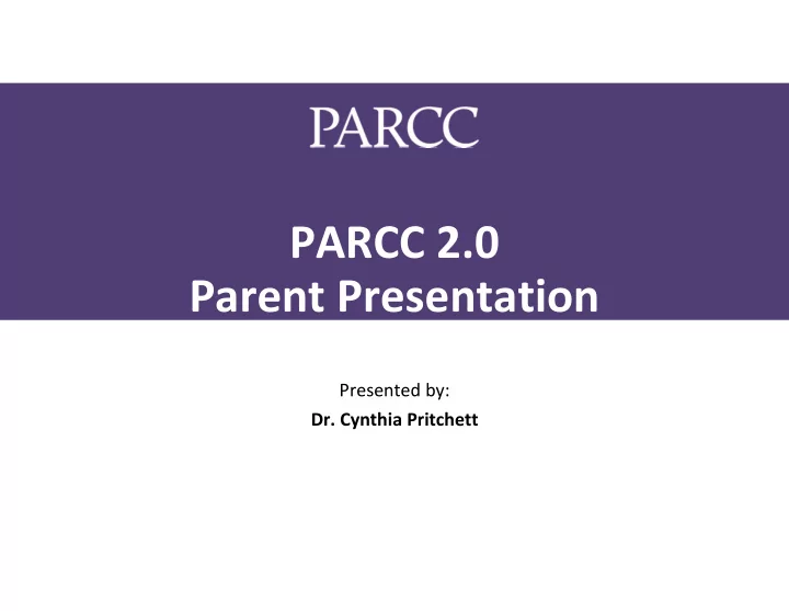 parcc 2 0 parent presentation