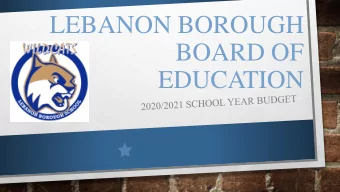 LEBANON BOROUGH  BOARD OF  EDUCATION  BOARD OF EDUCATION  Daniel Elwell  President  Jackie