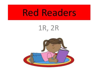 Red Readers  1R, 2R  1 Red Readers can:  Sit for 30 minutes to enjoy a long picture book
