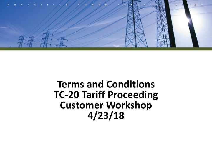 terms and conditions tc 20 tariff proceeding customer