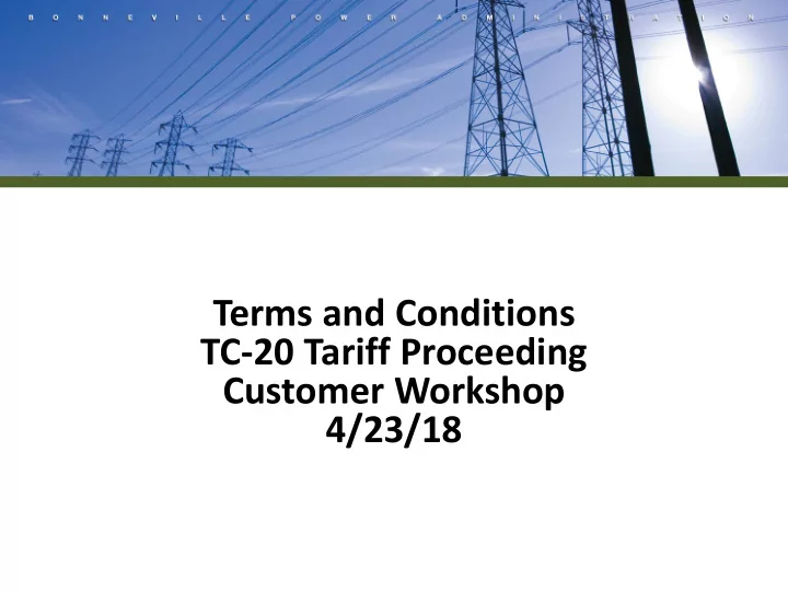 terms and conditions tc 20 tariff proceeding customer