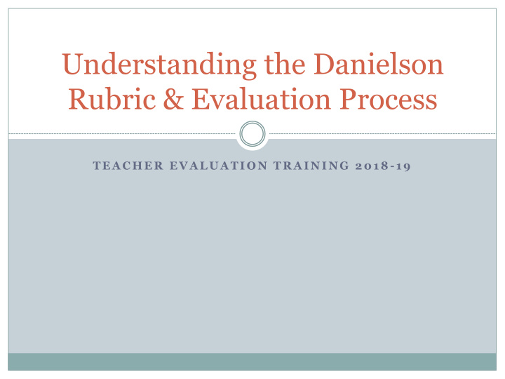 understanding the danielson rubric amp evaluation process