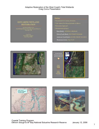 ESTUARINE WETLAND   Coho salmon life history/estuarine residence  RESTORATION   Restoration