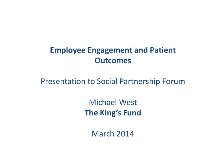 employee engagement and patient outcomes presentation to