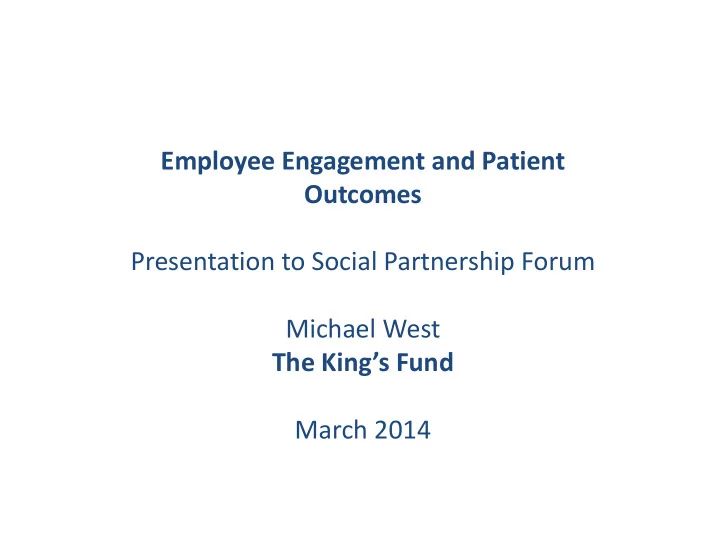 employee engagement and patient outcomes presentation to