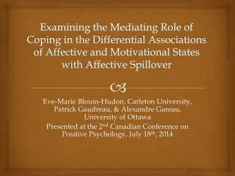 Eve-Marie Blouin-Hudon, Carleton University,  Patrick Gaudreau, &amp; Alexandre Gareau,  University