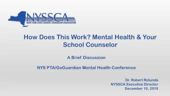 How Does This Work? Mental Health &amp; Your  School Counselor  A Brief Discussion  NYS
