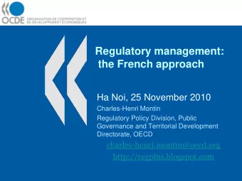 the French approach  Ha Noi, 25 November 2010  Charles-Henri Montin  Regulatory Policy Division,