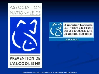 Association Nationale de Prvention en Alcoologie et Addictologie  1  The loi Evin :  a