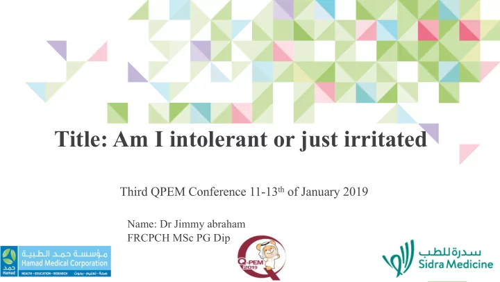 title am i intolerant or just irritated